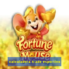 calculadora trade esportivo